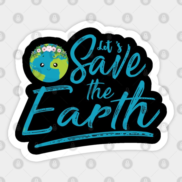 Earth Day Let s Save the Earth Sticker by creative